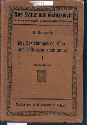 Seller image for Die Beziehungen der Tiere und Pflanzen zueinander I.Die Beziehungen for sale by Clivia Mueller