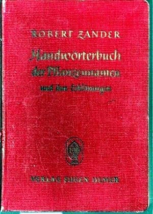 Image du vendeur pour Handwrterbuch der Pflanzennamen und ihre Erklrungen mis en vente par Clivia Mueller