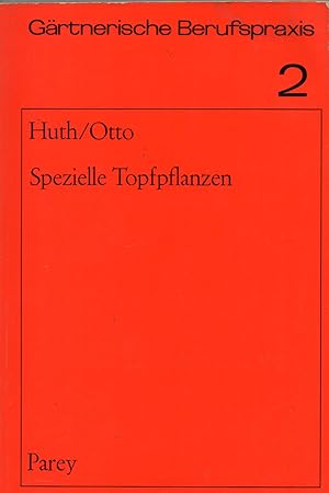 Imagen del vendedor de Spezielle Topfpflanzen.Ein Nachschlagewerk ber den Anbau solcher Topf a la venta por Clivia Mueller