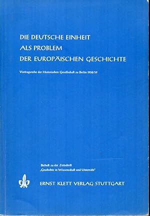 Bild des Verkufers fr Die deutsche Einheit als Problem der europischen Geschichte zum Verkauf von Clivia Mueller