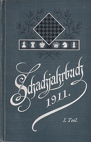 Schachjahrbuch für 1911 Teil I.