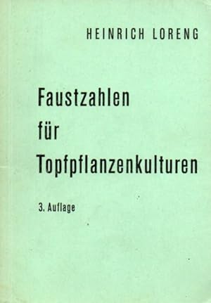 Seller image for Faustzahlen fr Topfpflanzenkulturen mit Kulturanweisungen for sale by Clivia Mueller