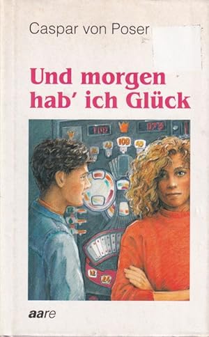 Image du vendeur pour Und morgen hab' ich Glck mis en vente par Clivia Mueller