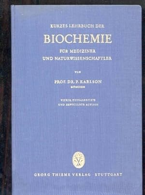 Image du vendeur pour Kurzes Lehrbuch der Biochemie fr Mediziner und Naturwissenschaftler mis en vente par Clivia Mueller