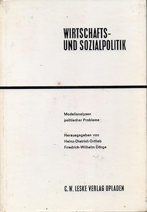 Seller image for Wirtschafts- und Sozialpolitik Modellanalysen politischer Probleme for sale by Clivia Mueller