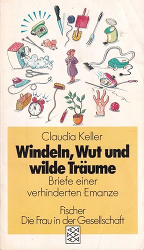 Bild des Verkufers fr Windeln, Wut und wilde Trume zum Verkauf von Clivia Mueller