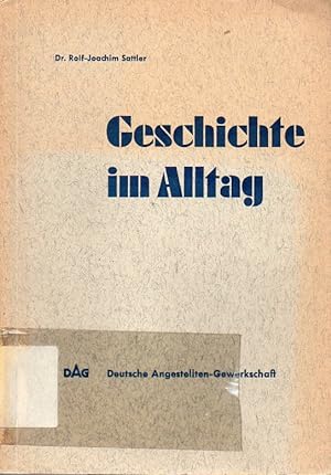 Seller image for Geschichte im Alltag for sale by Clivia Mueller