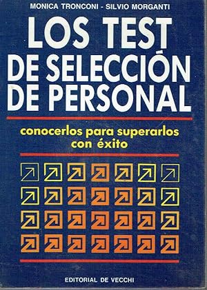 Los test de selección de personal. Conocerlos para superarlos con éxito.