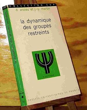 Seller image for LA DYNAMIQUE DES GROUPES RESTREINTS for sale by Livres 113