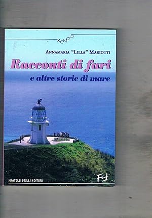 Bild des Verkufers fr Racconti di fari e altre storie. zum Verkauf von Libreria Gull
