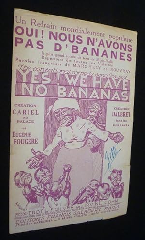 Bild des Verkufers fr Un refrain mondialement populaire, "Oui! Nous n'avons pas d'bananes", le plus grand succs de tous les Music-Halls. Rpertoire de toutes les vedettes zum Verkauf von Abraxas-libris