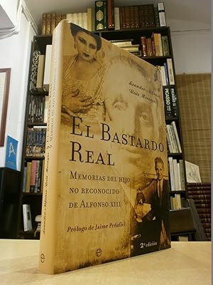 Imagen del vendedor de EL BASTARDO REAL Memorias del hijo no reconocido de Alfonso XIII. a la venta por LLIBRERIA KEPOS-CANUDA