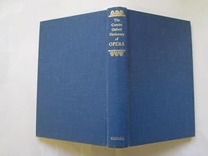 Imagen del vendedor de Concise Oxford Dictionary of Opera a la venta por Goldstone Rare Books