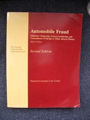Seller image for Automobile Fraud: Odometer Tampering, Lemon Laundering, and Concealment of Salvage or Other Adverse History for sale by Julian's Bookshelf