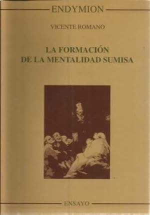 Seller image for La formacin de la mentalidad sumisa for sale by Librera Cajn Desastre