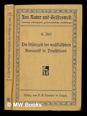 Immagine del venditore per Die Blutezeit der musikalischen Romantik in Deutschland venduto da MW Books