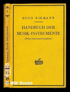 Bild des Verkufers fr Handbuch der Musikinstrumente : (kleine Instrumentationslehre) zum Verkauf von MW Books