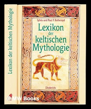 Seller image for Lexikon der keltischen Mythologie / Sylvia und Paul F. Botheroyd for sale by MW Books
