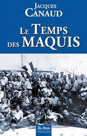 Temps des maquis (le)