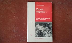 L'Orient imaginaire. La vision politique occidentale de l'Est méditerranéen