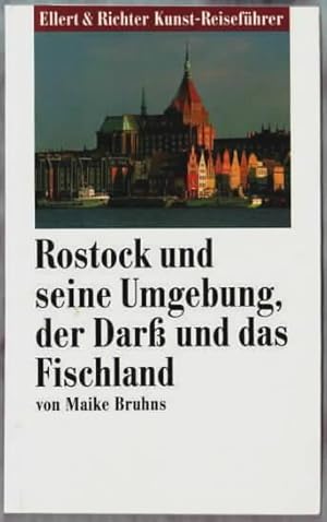 Bild des Verkufers fr Rostock und seine Umgebung, der Darss und das Fischland Maike Bruhns zum Verkauf von Ralf Bnschen