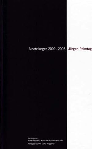 Bild des Verkufers fr Ausstellungen 2002 - 2003. Cocorico!/ . und zum Nachtisch lffeln wir Batteriesure/ Jrgen Palmtag/ Warum ein Hai als Werkzeug Deiner Rache?/ Das ist der Tod der Kunsz, dass sie schon fertig ist und wir noch nicht. zum Verkauf von Antiquariat Querido - Frank Hermann