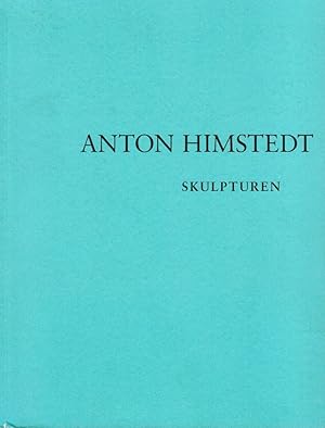 Bild des Verkufers fr Anton Himstedt : Skulpturen [anlsslich der Ausstellung in der Kunsthalle Winterthur 22.1. - 4.3.1990 ; Westflisches Landesmuseum fr Kunst und Kulturgeschichte Mnster, Landschaftsverband Westfalen-Lippe, 24.3. - 20.5.1990] zum Verkauf von Licus Media