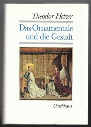 Seller image for Das Ornamentale und die Gestalt. (= Schriften Theodor Hetzers ; Bd. 3 ) for sale by Antiquariat Berghammer