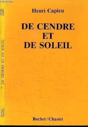 Seller image for DE CENDRE ET DE SOLEIL for sale by Le-Livre