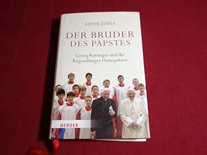 DER BRUDER DES PAPSTES. Georg Ratzinger und die Regensburger Domspatzen