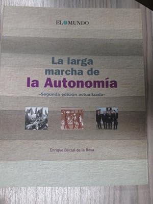 Seller image for LA LARGA MARCHA DE LA AUTONOMA for sale by LIBRERIA AZACAN