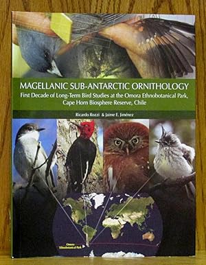 Magellanic Sub-Antarctic Ornithology: First Decade of Long-Term Bird Studies at the Omara Ethnobo...