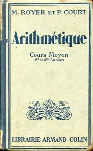 Seller image for ARITHMETIQUE, COURS MOYEN, 1re ET 2e ANNEES for sale by Le-Livre