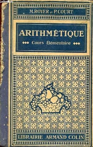 Seller image for ARITHMETIQUE, COURS ELEMENTAIRE for sale by Le-Livre