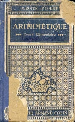 Seller image for ARITHMETIQUE, COURS ELEMENTAIRE for sale by Le-Livre