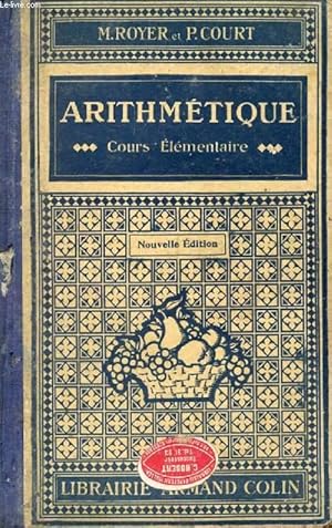 Seller image for ARITHMETIQUE, COURS ELEMENTAIRE for sale by Le-Livre