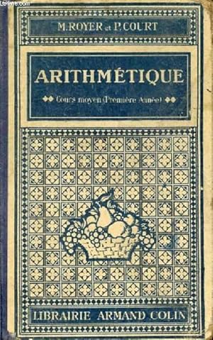 Seller image for ARITHMETIQUE, COURS MOYEN 1re ANNEE for sale by Le-Livre