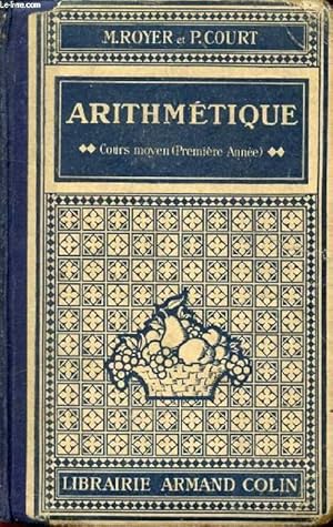 Seller image for ARITHMETIQUE, COURS MOYEN 1re ANNEE for sale by Le-Livre