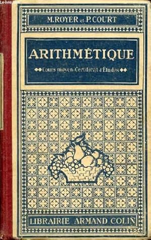 Imagen del vendedor de ARITHMETIQUE, COURS MOYEN ET CERTIFICAT D'ETUDES a la venta por Le-Livre