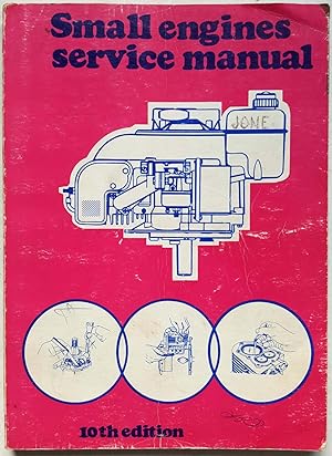 Bild des Verkufers fr Small Engines Service Manual, 10th Edition zum Verkauf von Shoestring Collectibooks