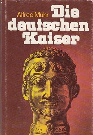 Bild des Verkufers fr Die deutschen Kaiser Traum und Wirklichkeit des Reiches zum Verkauf von Leipziger Antiquariat