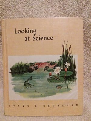 Seller image for Looking at Science for sale by Prairie Creek Books LLC.