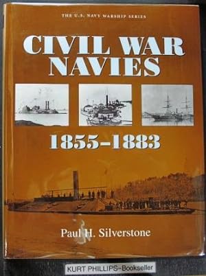 Bild des Verkufers fr Civil War Navies 1855-1883 (The U.S. Navy Warship Series) zum Verkauf von Kurtis A Phillips Bookseller