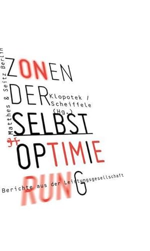 Bild des Verkufers fr Zonen der Selbstoptimierung zum Verkauf von Rheinberg-Buch Andreas Meier eK