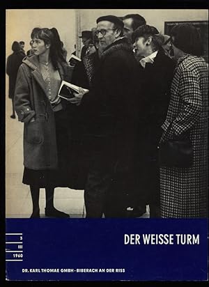 Der weisse Turm Nr. 3 / III / 1960 : Eine Zeitschrift für den Arzt.