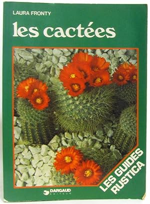 Image du vendeur pour Les Cactes (Les Guides Rustica) mis en vente par crealivres