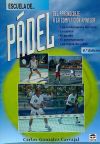 Imagen del vendedor de ESCUELA DE PADEL (R) a la venta por AG Library