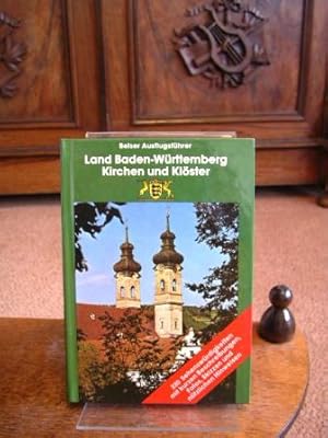 Land Baden-Württemberg, Kirchen und Klöster. [Hrsg.: Finanzministerium Baden-Württemberg, Bau- u....