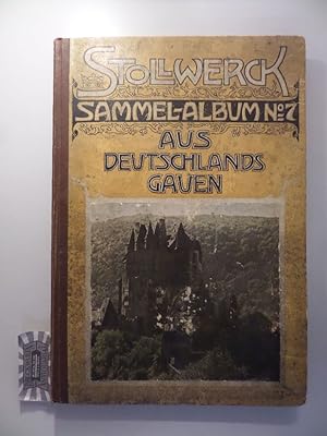 Sollwerck Sammel-Album No. 7 : Aus deutschlands Gauen - Die schönsten Punkte der Lande Deutscher ...