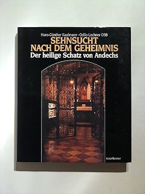 Bild des Verkufers fr Sehnsucht nach dem Geheimnis: Der heilige Schatz von Andechs. zum Verkauf von Buecherhof